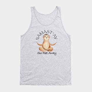 Namast'ay Six Feet Away Zen Sloth Tank Top